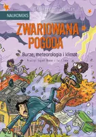 Okładka: Zwariowana pogoda - burze, meteorologia i klimat