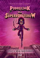 Okładka: Podręcznik dla superbohaterów. Część 4: Wilk nadchodzi