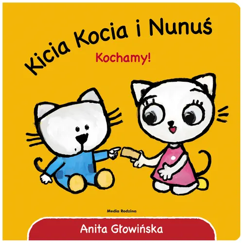 Okładka: Kicia Kocia i Nunuś. Kochamy!
