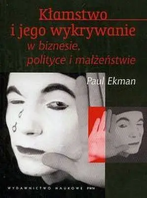Okładka: Kłamstwo i jego wykrywanie w biznesie polityce