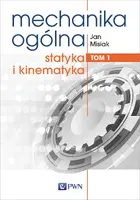 Okładka: Mechanika ogólna Tom 1.