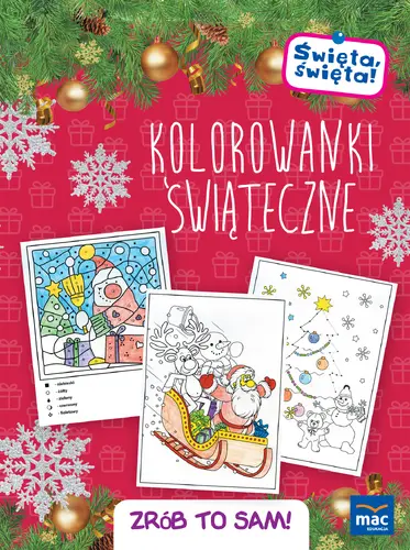 Okładka: Święta, święta! Kolorowanki świąteczne. Zrób to sam