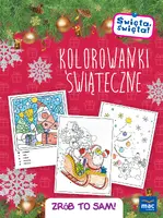 Okładka: Święta, święta! Kolorowanki świąteczne. Zrób to sam