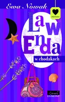 Okładka: lawenda w chodakach.