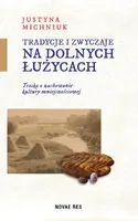 Okładka: Tradycje i zwyczaje na Dolnych Łużycach