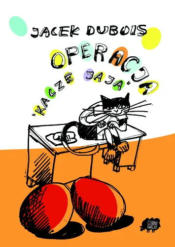 Okładka: Operacja kacze jaja