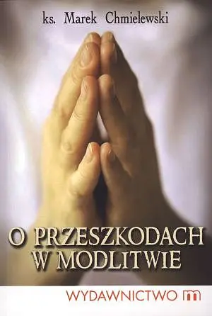 Okładka: O przeszkodach w modlitwie