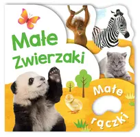Okładka: Małe rączki. Małe zwierzaki