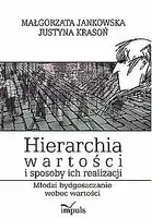 Okładka: Hierarchia wartości i sposoby ich realizacji