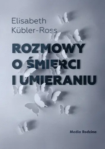 Okładka: Rozmowy o śmierci i umieraniu