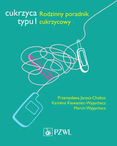 Okładka: Cukrzyca typu 1. Rodzinny poradnik cukrzycowy