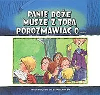 Okładka: Panie Boże muszę z Tobą porozmawiać o...
