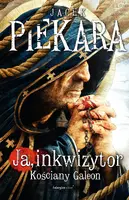 Okładka: Ja, Inkwizytor. Kościany Galeon