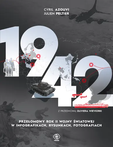 Okładka: 1942. Przełomowy rok II wojny światowej w infografikach, rysunkach, fotografiach