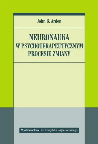Okładka: Neuronauka w psychoterapeutycznym procesie zmiany