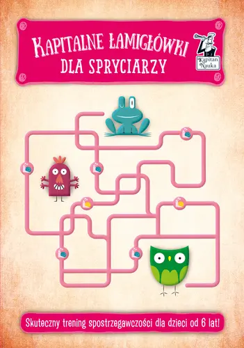 Okładka: Kapitan Nauka. Kapitalne łamigłówki dla spryciarzy (6+)