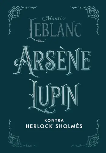 Okładka: Arsène Lupin, dżentelmen włamywacz
