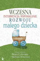 Okładka: Wczesna interwencja i wspomaganie rozwoju małego dziecka