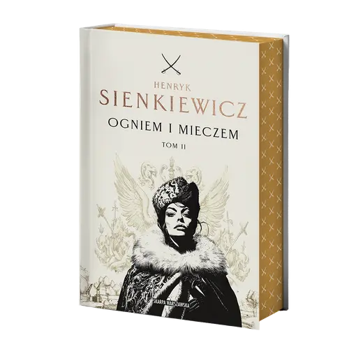 Okładka: Ogniem i mieczem. Tom 2 (edycja kolekcjonerska z barwionymi brzegami)