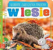 Okładka: Ulubione zwierzątka malucha. W lesie