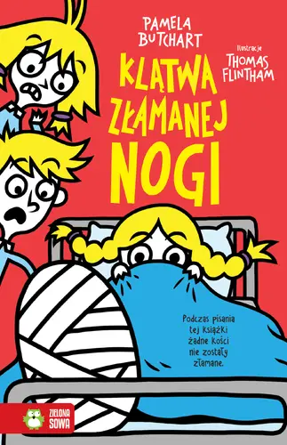 Okładka: Szkolne szaleństwa. Klątwa złamanej nogi