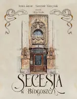 Okładka: Secesja w Bydgoszczy