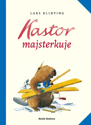 Okładka: Kastor majsterkuje