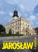 Okładka: Jarosław i okolice