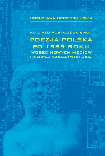 Okładka: Ku ciału post-ludzkiemu...