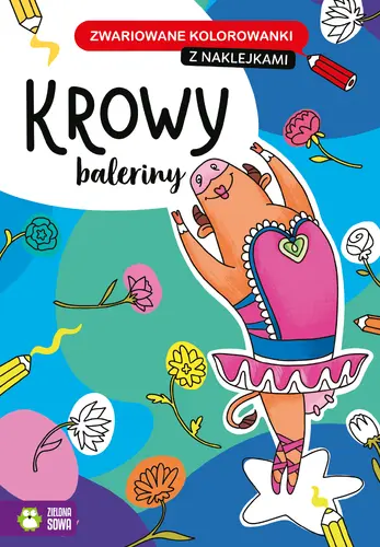 Okładka: Zwariowane kolorowanki. Krowy baleriny