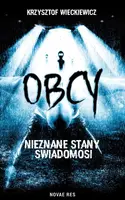Okładka: Obcy. Nieznane stany świadomości