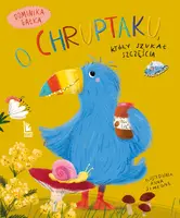 Okładka: O Chruptaku, który szukał szczęścia