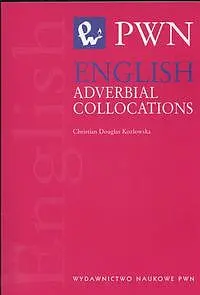 Okładka: English Adverbial Collocations
