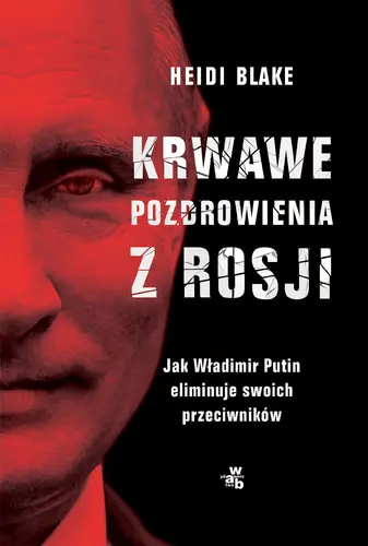 Okładka: Krwawe pozdrowienia z Rosji