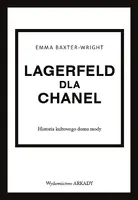 Okładka: Lagerfeld dla Chanel. Historia kultowego domu mody