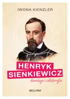 Okładka: Henryk Sienkiewicz dandys i celebryta