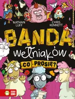 Okładka: Banda Wełniaków. Co prosię?