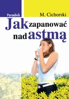 Okładka: Jak zapanować nad astmą