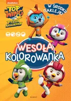 Okładka: Top Wing. Ptasia Akademia. Wesoła kolorowanka