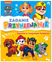 Okładka: Psi Patrol. Zadanie Przyklejanie. Zawsze w świetnym humorze