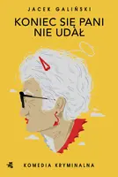 Okładka: Koniec się pani nie udał. Tom 5