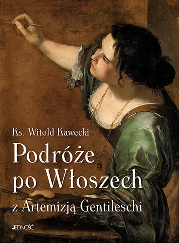 Okładka: Podróże po Włoszech z Artemizją Gentileschi