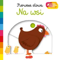 Okładka: Na wsi. Akademia mądrego dziecka. Pierwsze słowa.