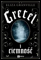 Okładka: Gretel i ciemność