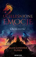 Okładka: Ucieleśnione emocje. Osobliwość. Tom 2