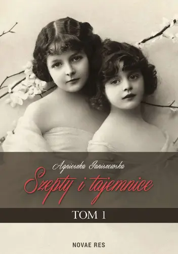 Okładka: Szepty i tajemnice. Tom I