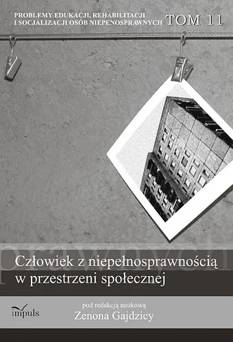 Okładka: Człowiek z niepełnosprawnościąw przestrzeni społecznej