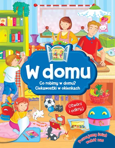 Okładka: W domu. Otwórz i odkryj.