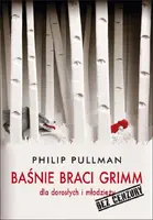 Okładka: Baśnie braci Grimm dla dorosłych i młodzieży. Bez cenzury