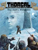 Okładka: Thorgal – Młodzieńcze Lata. Tom 1. Trzy siostry Minkelsönn